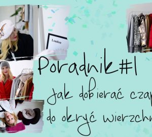 jak dobierać czapki do okryć wierzchnich