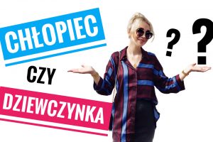 chłopiec czy dziewczynka vlog