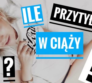 ile-przytyłam-w-ciąży