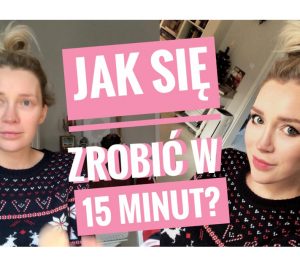 makijaż w 15 minut aga sava robi mi makijaż