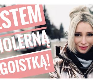 jestem-egoistką