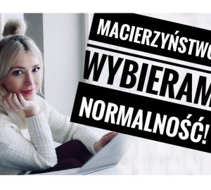 wybieram normalność