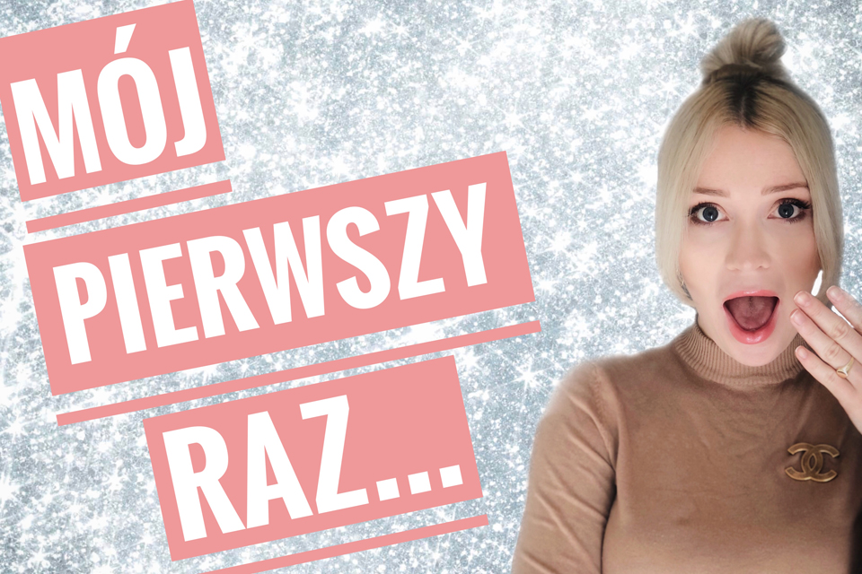 mój pierwszy raz blog