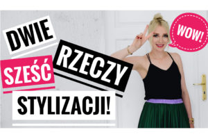 dwie-rzeczy-6-stylizacji